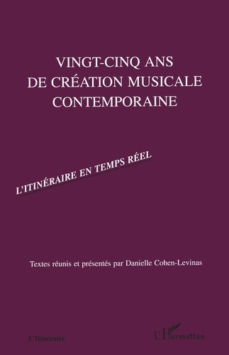 Vingt-Cinq Ans De Creation Musicale Contemporaine. 2eme Edition