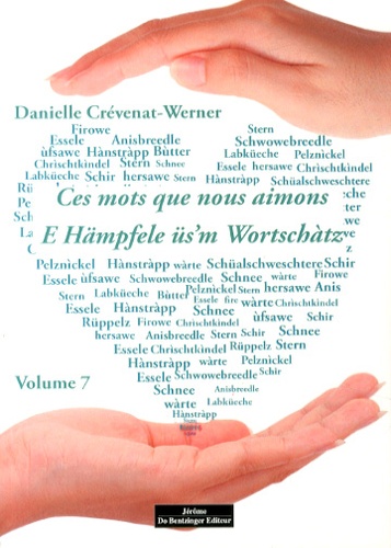 Danielle Crévenat-Werner - Ces mots que nous aimons - Volume 7.