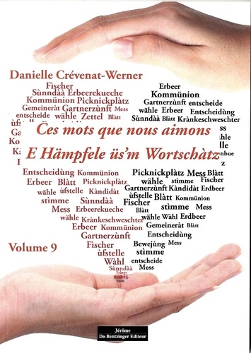Danielle Crévenat-Werner - Ces mots que nous aimons - Volume 9.