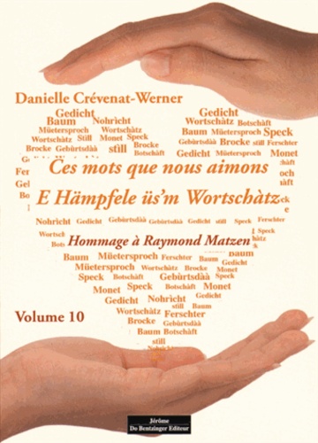 Danielle Crévenat-Werner - Ces mots que nous aimons - Volume 10.