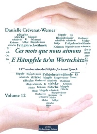 Danielle Crévenat-Werner - Ces mots que nous aimons - Volume 13.