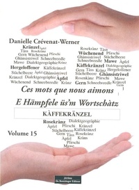 Danielle Crévenat-Werner - Ces mots que nous aimons - Volume 15.