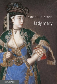 Danielle Digne - Lady Mary.