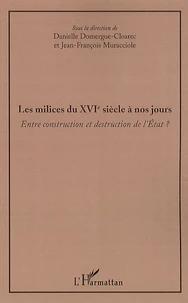 Les milices du XVIe siècle à nos jours