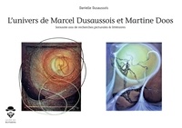 Téléchargement gratuit pour kindle books L'univers de Marcel Dusaussois et Martine Doos en francais