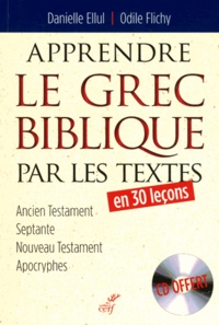 Danielle Ellul et Odile Flichy - Apprendre le grec biblique par les textes. 1 CD audio