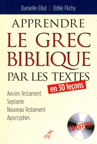 Apprendre le grec biblique par les textes  avec 1 CD audio