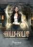 Danielle Garrett - Holly Boldt Tome 1 : Une sorcière aux commandes.