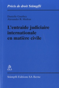 Danielle Gauthey - L'entraide judiciaire internationale en matière civile.