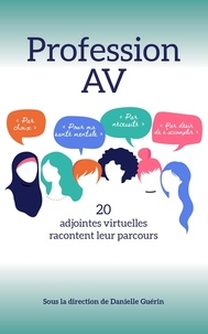  Danielle Guerin - Profession AV - 20 adjointes virtuelles racontent leur parcours - Profession AV, #1.