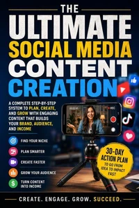 THE ULTIMATE SOCIAL MEDIA CONTENT CREATION