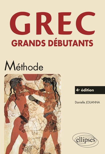 Grec. Grands débutants 4e édition