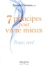 Danielle L'Heureux - 7 principes pour vivre mieux - Soyez zen !.