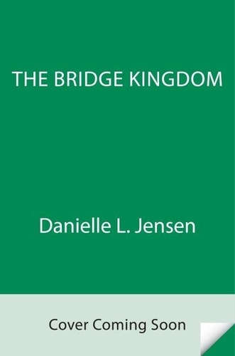 Danielle l Jensen - The Bridge Kingdom.