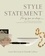 Style Statement. Live by Your Own Design