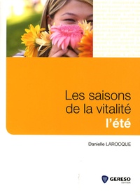 Danielle Larocque - Les saisons de la vitalité - L'été.