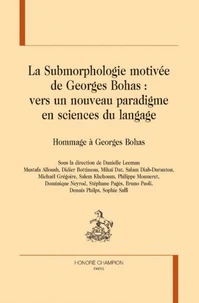 La Submorphologie motivée de Georges Bohas