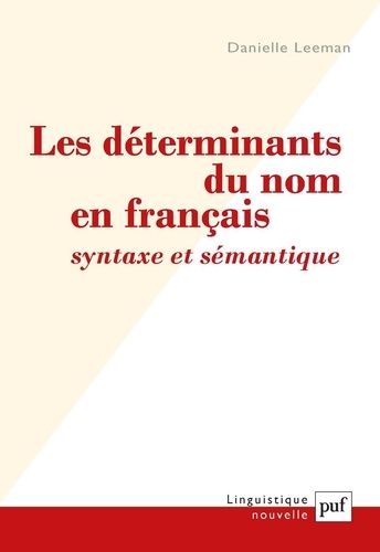 Les déterminants du nom en français : syntaxe et sémantique