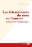 Danielle Leeman - Les déterminants du nom en français : syntaxe et sémantique.