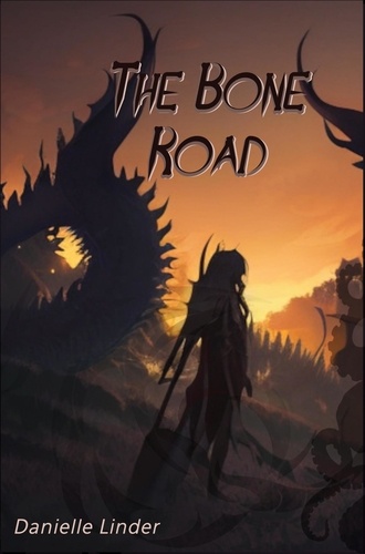  Danielle Linder - The Bone Road - Black Dragon, #2.