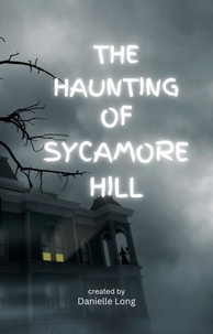  Danielle Long - The Haunting of Sycamore Hill.
