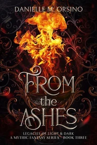 From the Ashes, Book Three