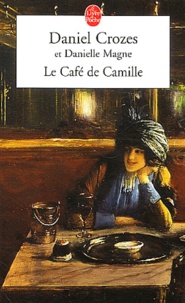 Danielle Magne et Daniel Crozes - Le Cafe De Camille.