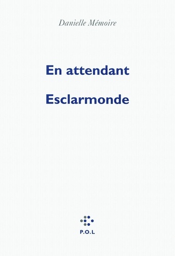 En attendant Esclarmonde