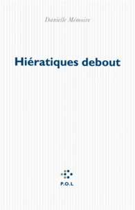 Hiératiques debout