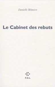Le cabinet des rebuts
