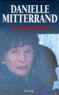 Danielle Mitterrand - En toutes libertés.