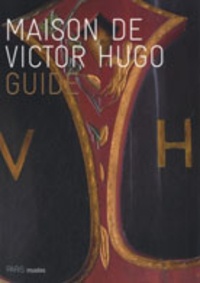 Danielle Molinari - Maison de Victor Hugo - Guide.