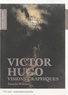 Danielle Molinari - Victor Hugo - Visions graphiques.