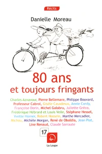 80 ans et toujours fringants