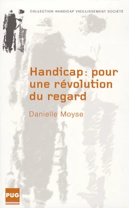 Handicap : pour une révolution du regard