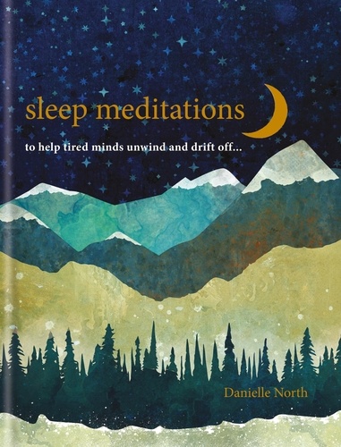 Sleep Meditations. to help tired minds unwind and drift off…