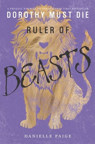 Danielle Paige - Ruler of Beasts.