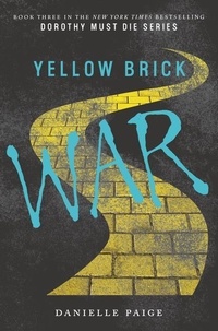 Danielle Paige - Yellow Brick War.