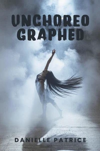Unchoreographed