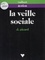 La veille sociale. Prévoir et gérer la conflictualité industrielle