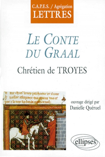 Danielle Quéruel - "Le Conte du Graal", Chrétien de Troyes.