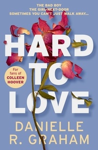 Danielle R. Graham - Hard to Love.