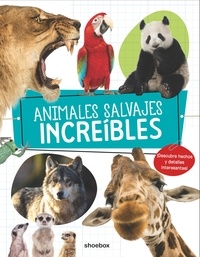 Téléchargez des livres gratuits en ligne Animales Salvajes Increíbles ePub CHM par Danielle Robichaud, Iolanda Mato (French Edition)