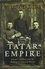 Tatar Empire. Kazan's Muslims and the Making of Imperial Russia