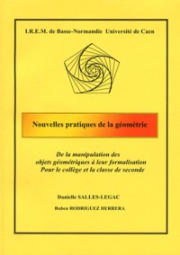 Danielle Salles-Le Gac et Ruben Rodriguez Herrera - Nouvelles pratiques de la géométrie - De la manipulation des objets géométriques à leur formalisation.