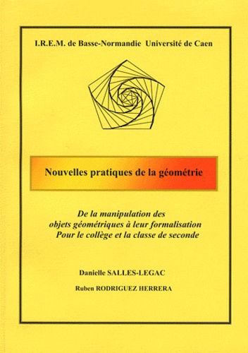 Danielle Salles-Le Gac et Ruben Rodriguez Herrera - Nouvelles pratiques de la géométrie - De la manipulation des objets géométriques à leur formalisation.