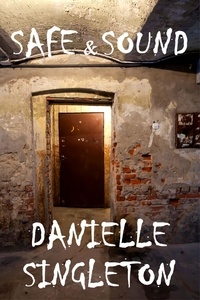  Danielle Singleton - Safe &amp; Sound.