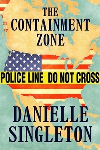  Danielle Singleton - The Containment Zone.