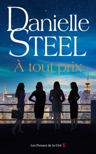 Danielle Steel - A tout prix.