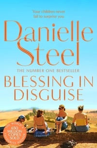 Danielle Steel - Blessing In Disguise - A warm, wise story of motherhood from the billion copy bestseller.